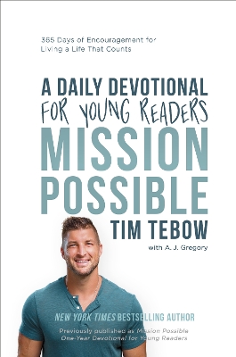 Mission Possible: A Daily Devotional for Young Readers: 365 Days of Encouragement for Living a Life That Counts
