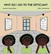 Why Do I Go To The Optician?