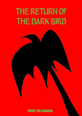 The return of the dark bird