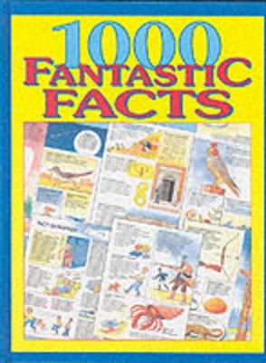 1000 Fantastic Facts