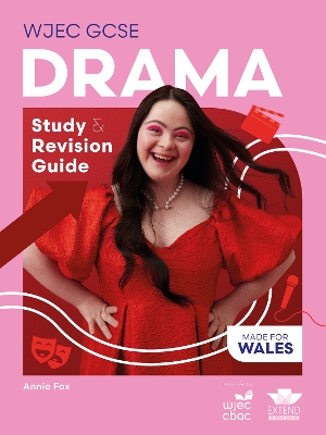 WJEC GCSE Drama: Study and Revision Guide
