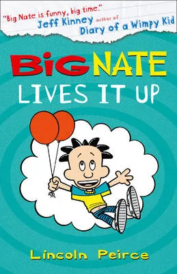 Big Nate Lives it Up