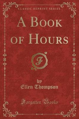A Book of Hours (Classic Reprint)