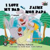 I Love My Dad J'Aime Mon Papa
