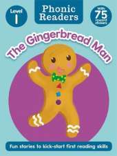 Phonic Readers Age 4-6 Level 1: The Gingerbread Man