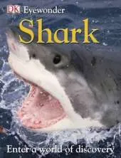 Eye Wonder: Sharks: Open Your Eyes to a World of Discovery
