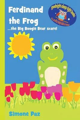 Ferdinand the Frog: The Big Boogie Bear Scare!