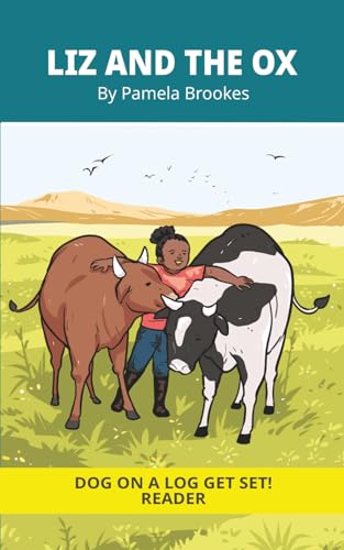 Liz And The Ox: Decodable Series for Learning to Read. For Early Readers and Students with Dyslexia. (Words with Three Letters)