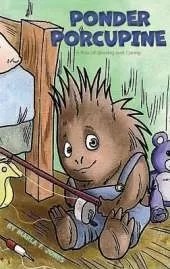 Ponder Porcupine: A Tale of Sharing and Caring