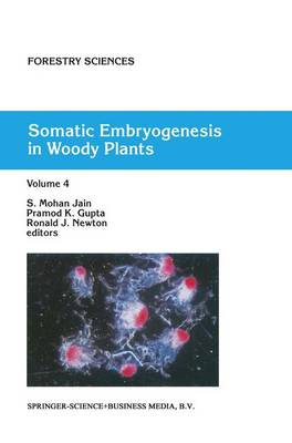 Somatic Embryogenesis in Woody Plants: Volume 4