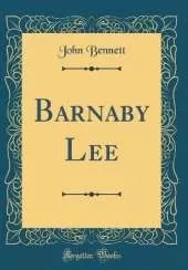 Barnaby Lee (Classic Reprint)