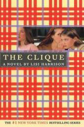 The Clique: A Novel