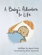 A Baby's Adventure to Life