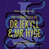 The Strange Case of Dr Jekyll and Mr Hyde: A Retelling