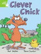 Rigby Star Guided 1/P2 Green Level: The Clever Chick (6 Pack) Framework Edition