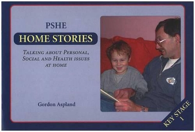 Home Stories: Talking About Personal, Social and Health Issues at Home