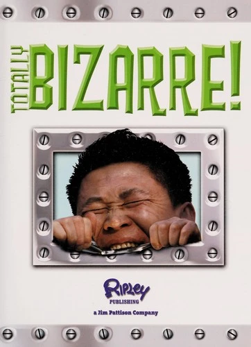 Totally Bizarre!