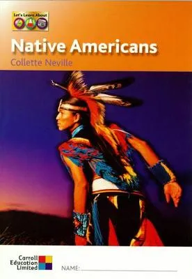 Let's Learn About - Native Americans