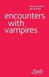Encounters with Vampires