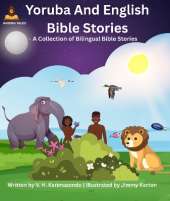 Yoruba and English Bible Stories: A Collection of Bilingual Bible Stories