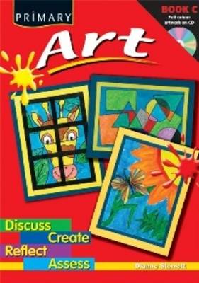 Primary Art: Discuss, Create, Reflect, Assess