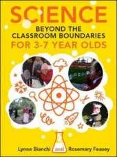 Science and Technology Beyond the Classroom Boundaries for 4-7 Year Olds