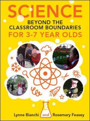 Science and Technology Beyond the Classroom Boundaries for 4-7 Year Olds