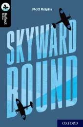 Oxford Reading Tree TreeTops Reflect: Oxford Level 20: Skyward Bound
