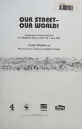 Our Street - Our World!: Exploring Environment and Development Issues with 4 to 7 Year Olds