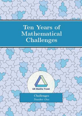Ten Years of Mathematical Challenges