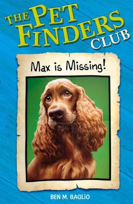 Pet Finders Club: 2: Max Is Missing