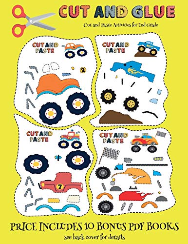 Cut and Paste Activities for 2nd Grade (Cut and Glue - Monster Trucks): This book comes with collection of downloadable PDF books that will help your child make an excellent start to his/her education. Books are designed to improve hand-eye coordination,