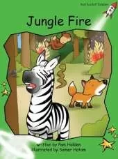 Red Rocket Readers: Early Level 4 Fiction Set C: Jungle Fire (Reading Level 12/F&P Level G)