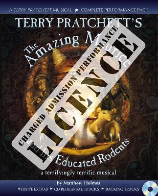 Terry Pratchett's The Amazing Maurice and his Educated Rodents Performance Licence (Admission fee): For Public Performances at Which an Admission Fee is Charged