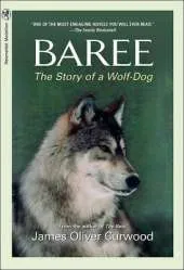 Baree: the Story of a Wolf-Dog