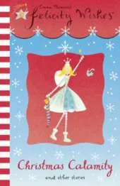 Felicity Wishes: Christmas Calamity: CD