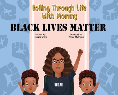Rolling Through Life With Mommy: Black Lives Matter