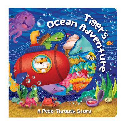 Tiger's Ocean Adventure: A Peek-Through Story