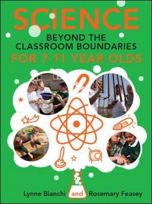 Science and Technology Beyond the Classroom Boundaries for 7-11 Year Olds