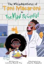 The Misadventures of Toni Macaroni in: The Mad Scientist