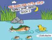 The Audacious Little Duck: Bubble's Great Journey