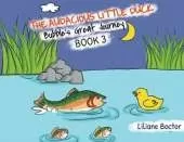 The Audacious Little Duck: Bubble's Great Journey