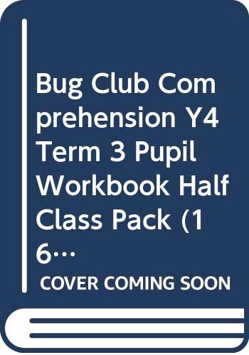 Bug Club Comprehension Y4 Term 3 Pupil Workbook Half Class Pack (16)