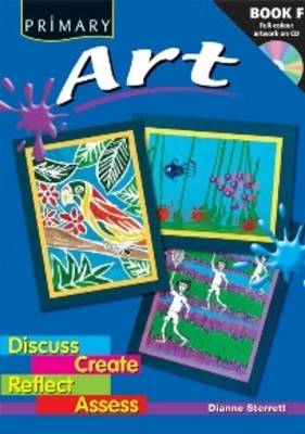 Primary Art: Discuss, Create, Reflect, Assess