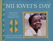 NII Kwei's Day: From Dawn to Dusk in a Ghanian City