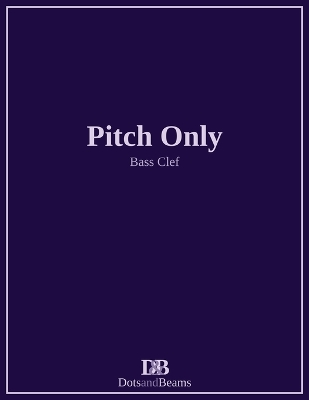 Pitch Only - Bass Clef