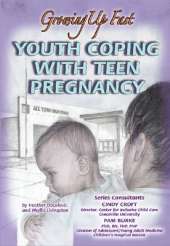 Youth Coping with Teen Pregnancy: Growing Up Fast