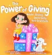 The Power Of Giving: Never-Ending Generosity And Gratitude