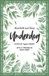 Underdog: #LoveOZYA Short Stories