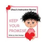 Keep Your Promise: Zhou's Instructive Stories